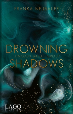 Drowning Shadows von Neubauer,  Franka