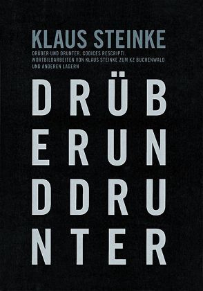 Drüber und drunter. Codices rescripti von Hoffmann,  Detlef, Knigge,  Volkhard