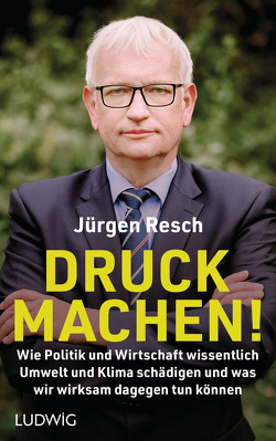 Druck machen! von Resch,  Jürgen