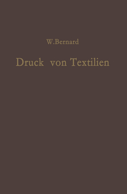 Druck von Textilien von Bernard,  W.