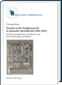 Drucken in der Handpressenzeit von Reske,  Christoph