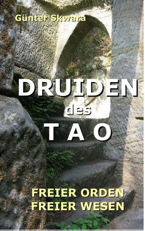 Druiden des Tao von Skwara,  Günter