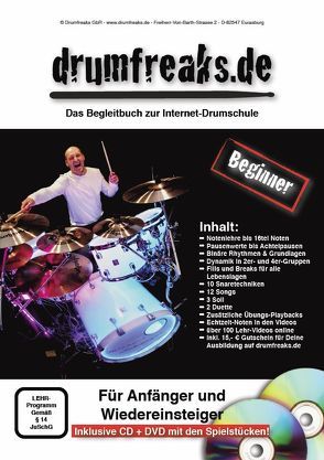 Drumfreaks-„Beginner“. Schlagzeugschule mit Video-DVD (12 Songs, 10 Snaretechniken, 3 Soli, 2 Duette, 6 Technik-Übungen) und Audio-CD von Christoph,  Michael