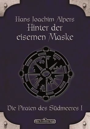 DSA 15: Hinter der Eisernen Maske von Alpers,  Hans Joachim