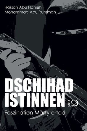 Dschihadistinnen von Abu Hanieh,  Hassan, Abu Rumman,  Mohammad, Orth,  Günther
