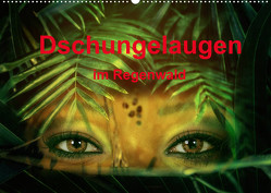 Dschungelaugen im Regenwald (Wandkalender 2022 DIN A2 quer) von Brunner-Klaus,  Liselotte