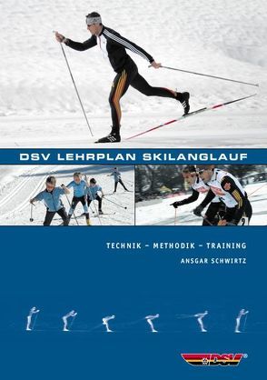 DSV Lehrplan Skilanglauf von Schwirtz,  Ansgar