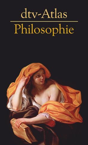 dtv-Atlas Philosophie von Burkard,  Franz-Peter, Kunzmann,  Peter, Weiß,  Axel