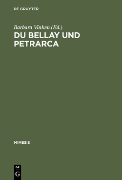 Du Bellay und Petrarca von Vinken,  Barbara