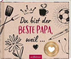 Du bist der beste Papa, weil …