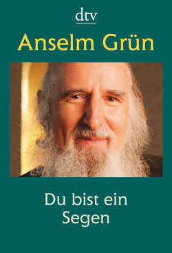 Du bist ein Segen von Grün,  Anselm