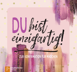 Du bist einzigartig! von Atkinson,  Ruth, Dittert,  Kristina, Gamper-Brühl,  Miriam