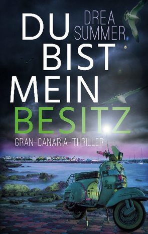 Du bist mein Besitz von Summer,  Drea