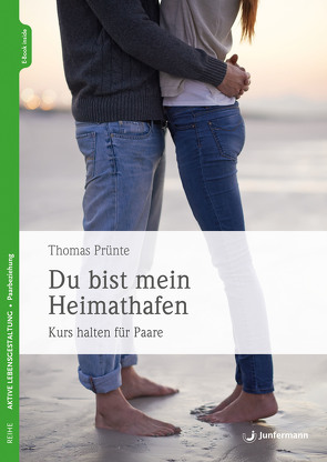 Du bist mein Heimathafen von Prünte,  Thomas