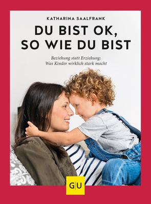 Du bist ok, so wie du bist von Saalfrank,  Katharina