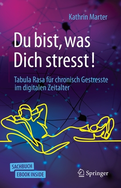 Du bist, was Dich stresst! von Marter,  Kathrin