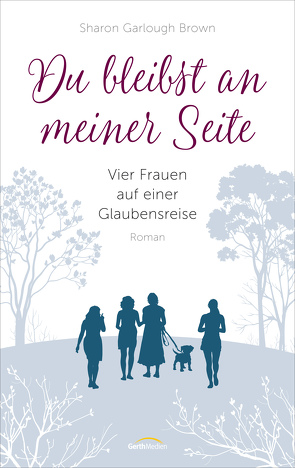 Du bleibst an meiner Seite von Brown,  Sharon Garlough, Weyandt,  Eva