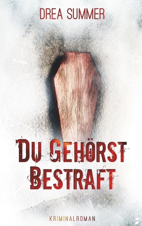 Du gehörst bestraft von Summer,  Drea