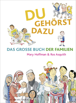 Du gehörst dazu. Das Große Buch der Familien von Asquith,  Ros, Hoffman,  Mary, Menge,  Stephanie