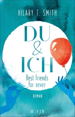 Du & Ich – Best friends for never von Merling,  Jenny, Smith,  Hilary T.