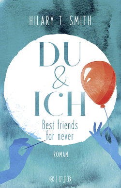 Du & Ich – Best friends for never von Merling,  Jenny, Smith,  Hilary T.