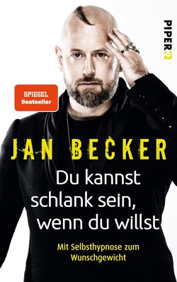 Du kannst schlank sein, wenn du willst von Becker,  Jan, Bongertz,  Christiane Stella