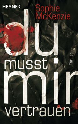 Du musst mir vertrauen von McKenzie,  Sophie, Pesch,  Ursula, Pflüger,  Friedrich