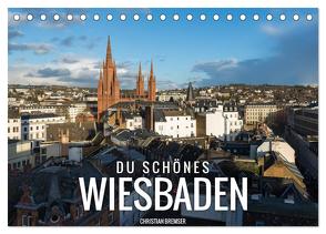 Du schönes Wiesbaden (Tischkalender 2024 DIN A5 quer), CALVENDO Monatskalender von Bremser,  Christian