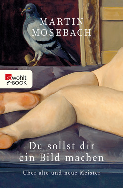 Du sollst dir ein Bild machen von Mosebach,  Martin