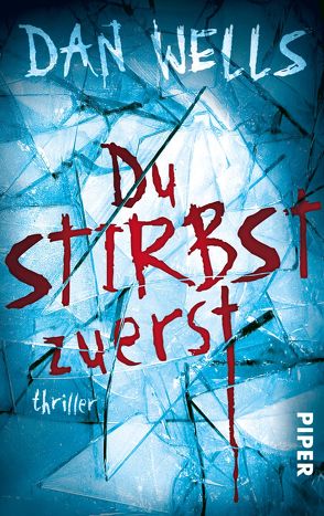 Du stirbst zuerst von Langowski,  Jürgen, Wells,  Dan