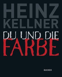 Du und die Farbe von Kellner,  Heinz