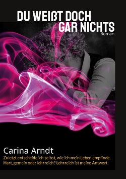 Du weißt doch gar nichts von Arndt,  Carina