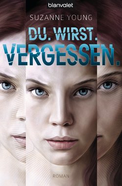 Du. Wirst. Vergessen. von Woicke,  Lothar, Young,  Suzanne