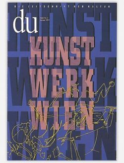 du – Zeitschrift für Kultur / Kunst Werk Wien von Bachmann,  Dieter, Braendle,  Christoph, Brüderlin,  Markus, Famlier,  Walter