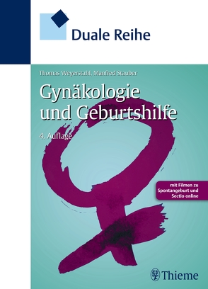 Duale Reihe Gynäkologie und Geburtshilfe von Stauber,  Manfred, Weyerstahl,  Thomas
