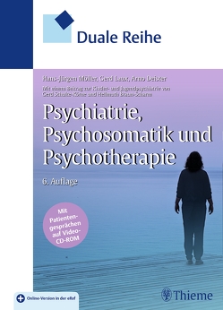 Duale Reihe Psychiatrie, Psychosomatik und Psychotherapie von Deister,  Arno, Laux,  Gerd, Möller,  Hans-Jürgen