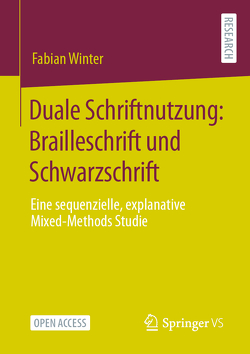 Duale Schriftnutzung: Brailleschrift und Schwarzschrift von Winter,  Fabian