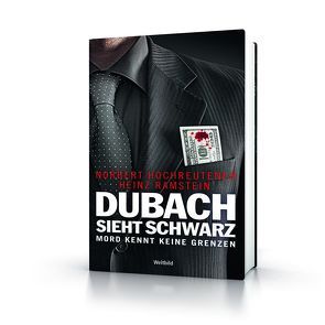 Dubach sieht schwarz von Hochreutener,  Norbert, Ramstein,  Heinz