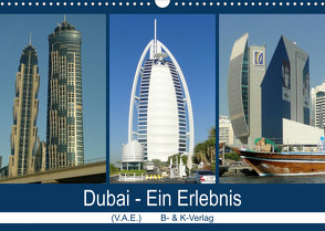 Dubai – Ein Erlebnis (Wandkalender 2023 DIN A3 quer) von & Kalenderverlag Monika Müller,  Bild-