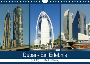 Dubai – Ein Erlebnis (Wandkalender 2023 DIN A4 quer) von & Kalenderverlag Monika Müller,  Bild-