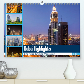 Dubai Highlights (Premium, hochwertiger DIN A2 Wandkalender 2021, Kunstdruck in Hochglanz) von Nawrocki,  Markus