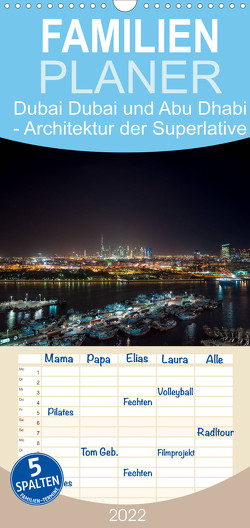 Familienplaner Dubai und Abu Dhabi – Architektur der Superlative (Wandkalender 2022 , 21 cm x 45 cm, hoch) von Härlein,  Peter