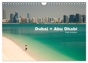 Dubai und Abu Dhabi (Wandkalender 2024 DIN A4 quer), CALVENDO Monatskalender von Schickert,  Peter