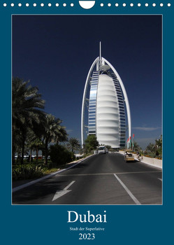 Dubai (Wandkalender 2023 DIN A4 hoch) von Deter,  Thomas