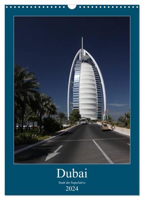 Dubai (Wandkalender 2024 DIN A3 hoch), CALVENDO Monatskalender von Deter,  Thomas