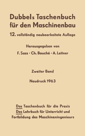 Dubbels Taschenbuch für den Maschinenbau von Bouche,  C., Dubbel,  H., Leitner,  A., Sass,  F.