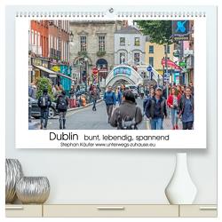 Dublin bunt, lebendig, spannend (hochwertiger Premium Wandkalender 2024 DIN A2 quer), Kunstdruck in Hochglanz von Käufer,  Stephan