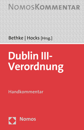 Dublin III-Verordnung von Bethke,  Maria, Hocks,  Stephan
