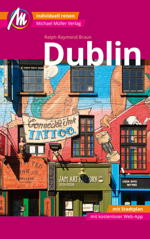 Dublin MM-City Reiseführer Michael Müller Verlag von Ralph-Raymond,  Braun