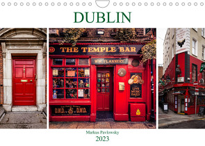 Dublin (Wandkalender 2023 DIN A4 quer) von Pavlowsky,  Markus